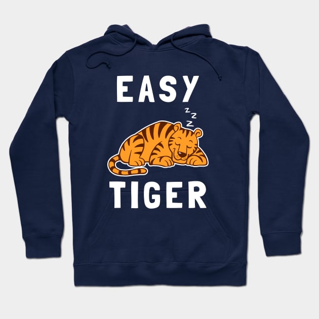 Easy Tiger Hoodie by dumbshirts